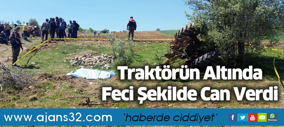 Traktörün Altında Feci Şekilde Can Verdi