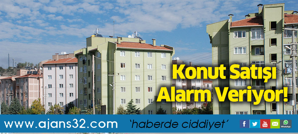 Konut Satışı Alarm Veriyor!