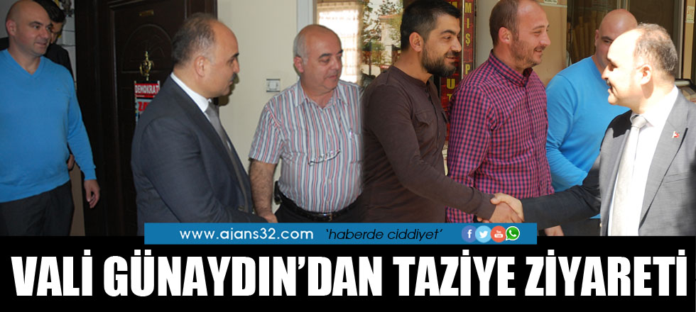 Vali Günaydın’dan Taziye Ziyareti