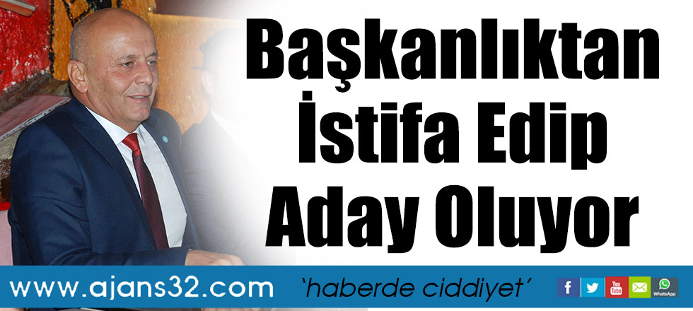 Başkanlıktan İstifa Edip Aday Oluyor