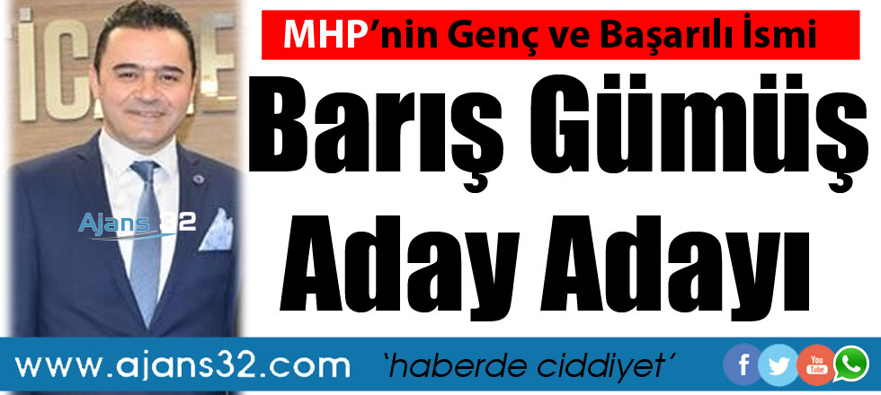 Barış Gümüş Aday Adayı