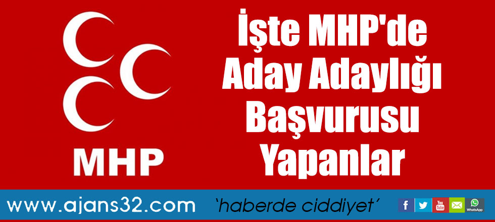 İşte MHP'de Aday Adaylığı Başvurusu Yapanlar