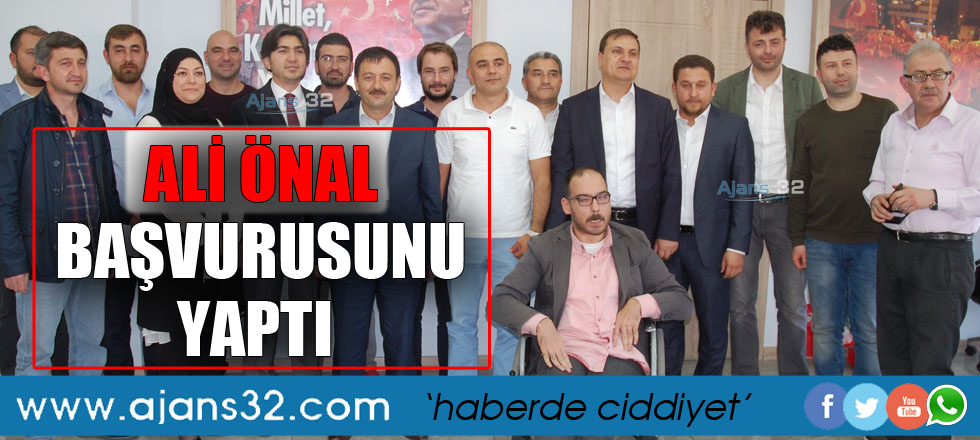 Ali Önal Başvurusunu Yaptı