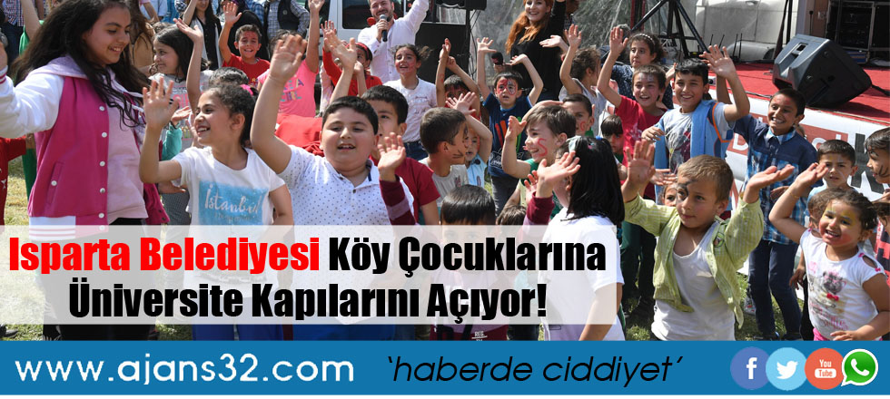 Isparta Belediyesi Köy Çocuklarına Üniversite Kapılarını Açıyor!