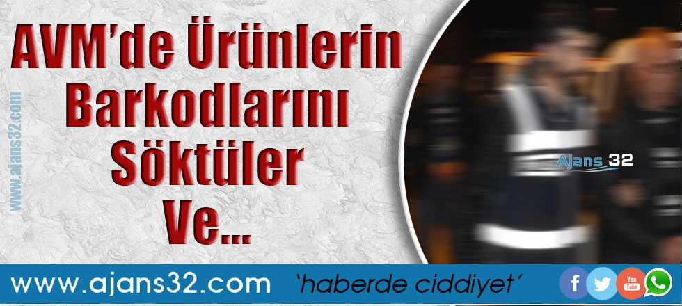 AVM'de Ürünlerin Barkodlarını Söktüler Ve...