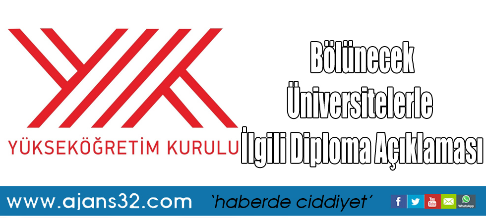 YÖK'ten Bölünecek Üniversitelerle İlgili Diploma Açıklaması