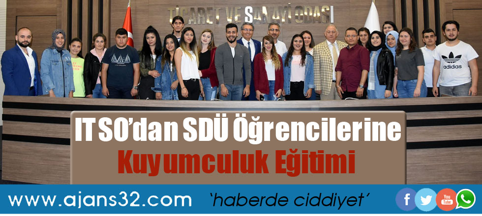 ITSO’dan SDÜ Öğrencilerine Kuyumculuk Eğitimi