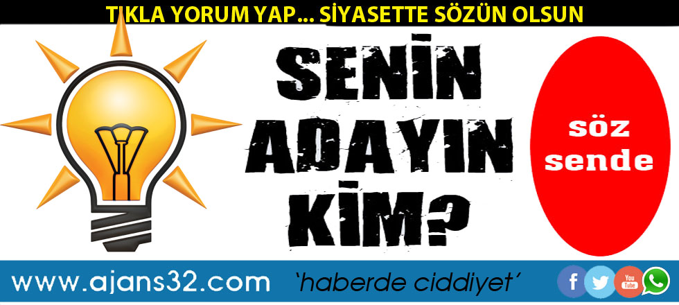 AK Parti'de SENİN ADAYIN KİM?