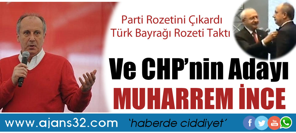 Ve CHP'nin Adayı Muharrem İnce Oldu!