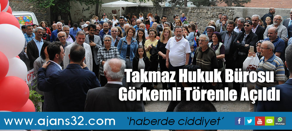 Takmaz Hukuk Bürosu Görkemli Törenle Açıldı