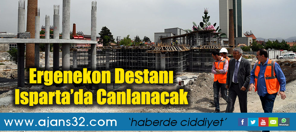 Ergenekon Destanı Isparta’da Canlanacak