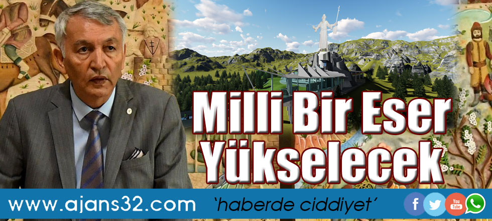 Milli Bir Eser Yükselecek