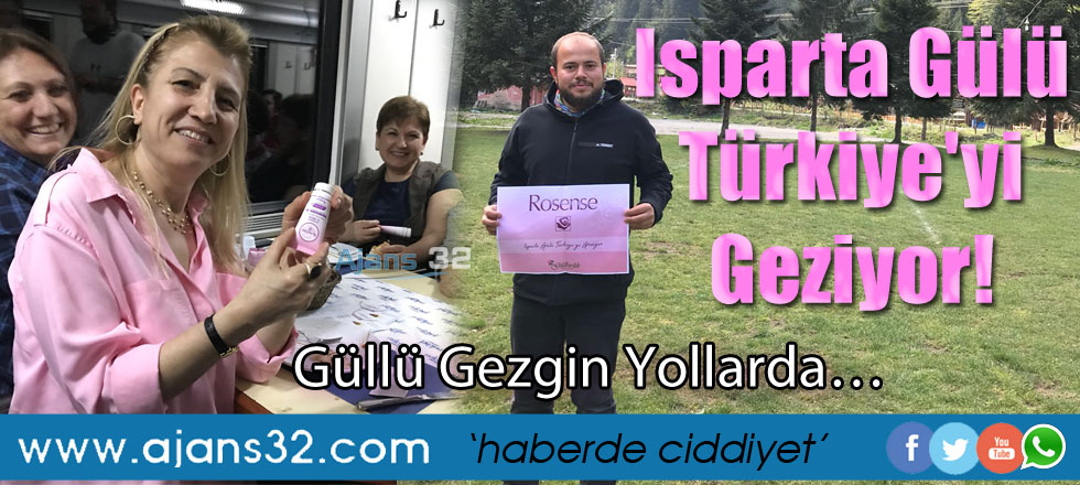Isparta Gülü Türkiye'yi Geziyor!