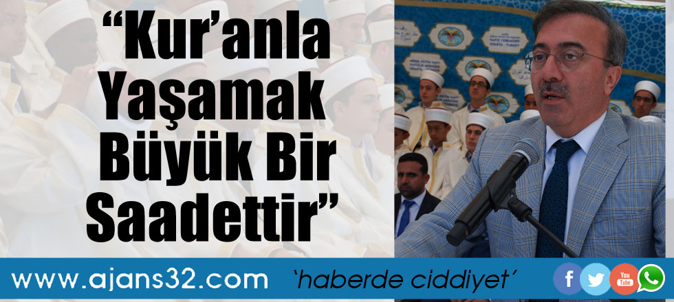 Kur’anla Yaşamak Büyük Bir Saadettir