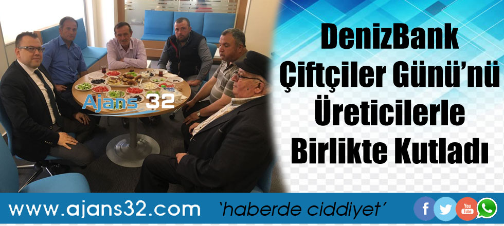 DenizBank Çiftçiler Günü’nü Üreticilerle Birlikte Kutladı