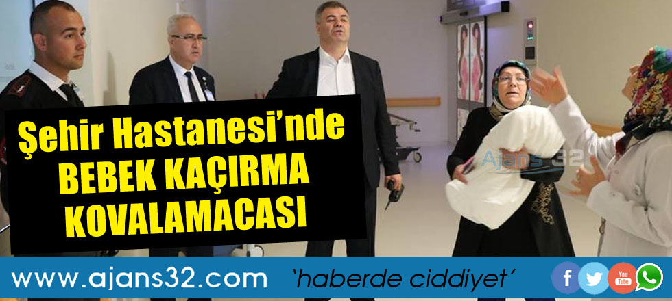 Hastanede Bebek Kaçırma Kovalamacası