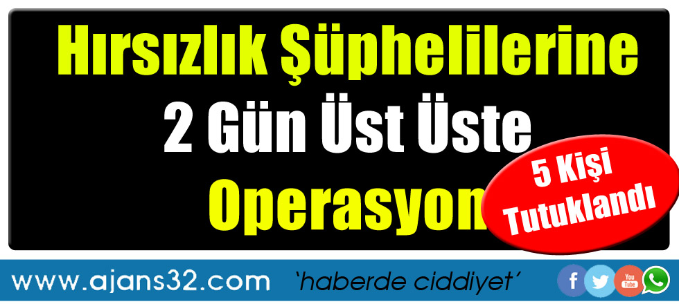 Hırsızlık Operasyonunda 5 Kişi Tutuklandı