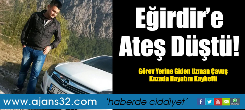 Eğirdir’e Ateş Düştü!