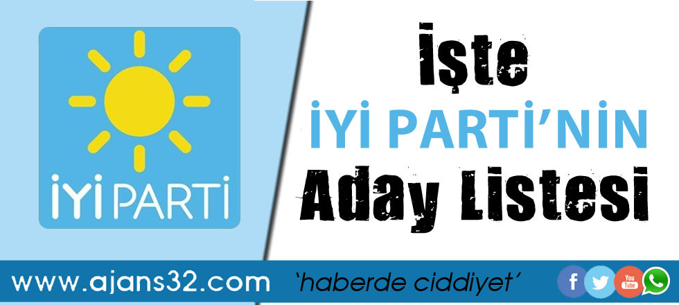 İşte İYİ Parti'nin Adayları