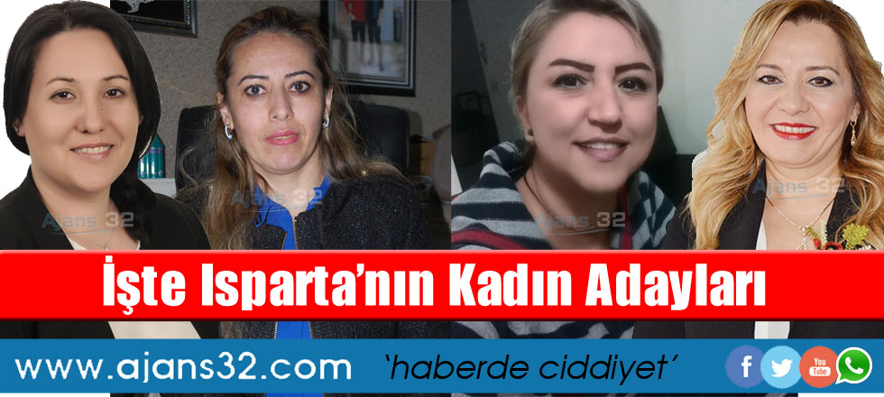 İşte Isparta'nın Kadın Adayları...