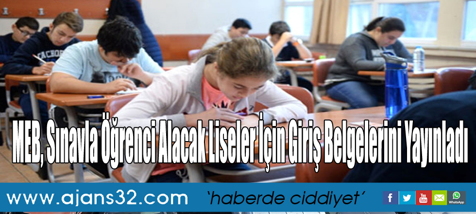 MEB, Sınavla Öğrenci Alacak Liseler İçin Giriş Belgelerini Yayınladı