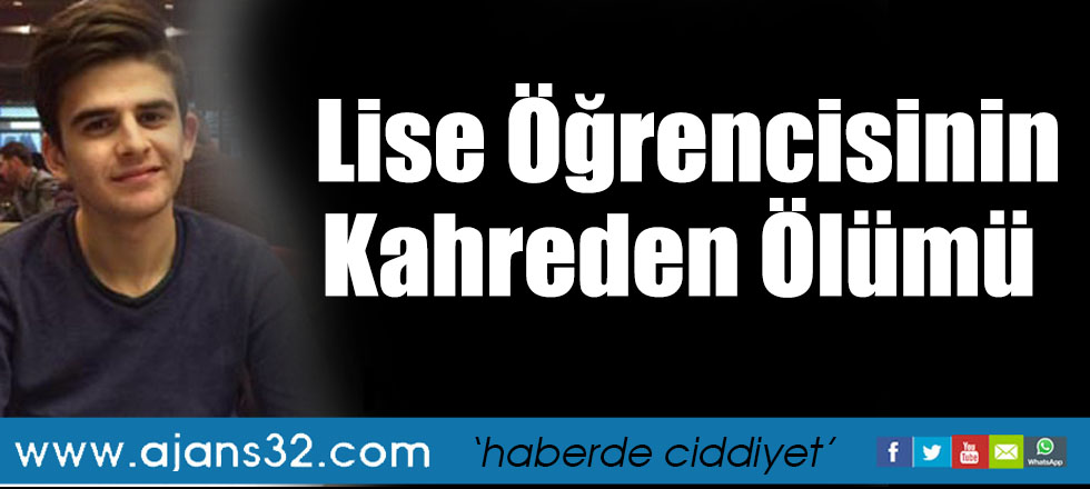 Lise Öğrencisinin Kahreden Ölümü