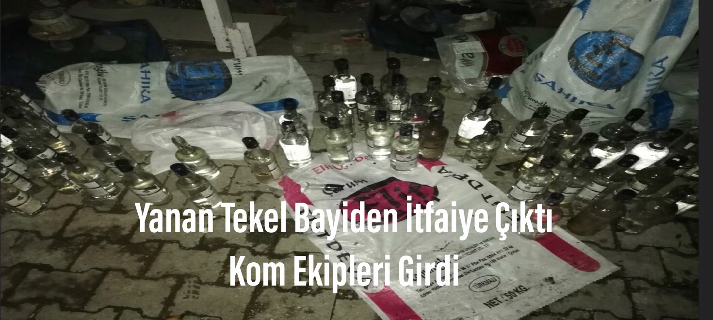 Yanan Tekel Bayiden İtfaiye Çıktı Kom Ekipleri Girdi