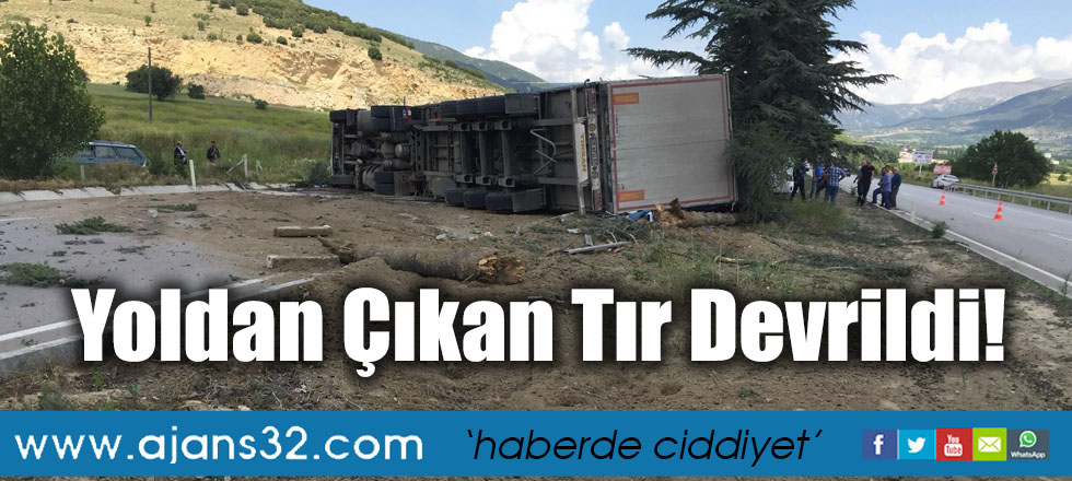 Yoldan Çıkan Tır Devrildi!