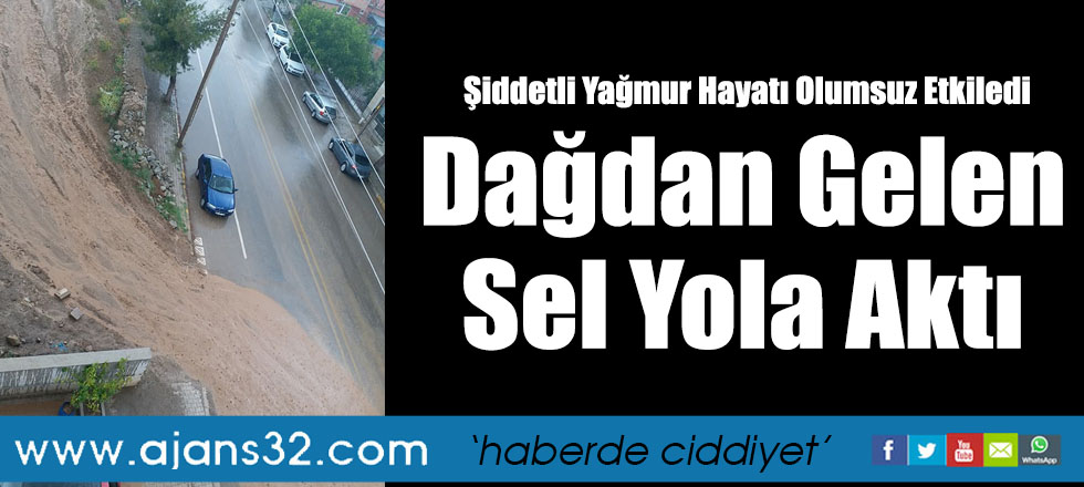 Dağdan Gelen Sel Yola Aktı