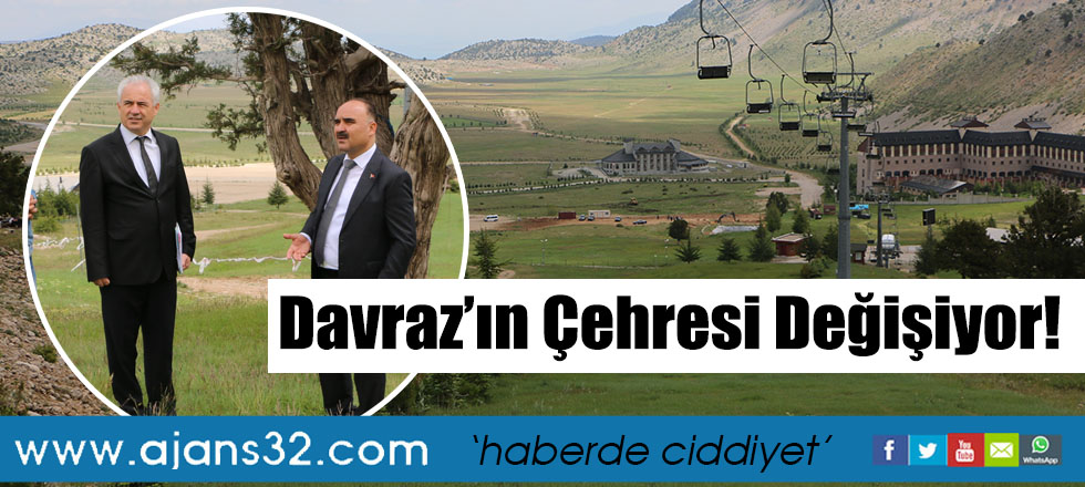 Davraz’ın Çehresi Değişiyor!