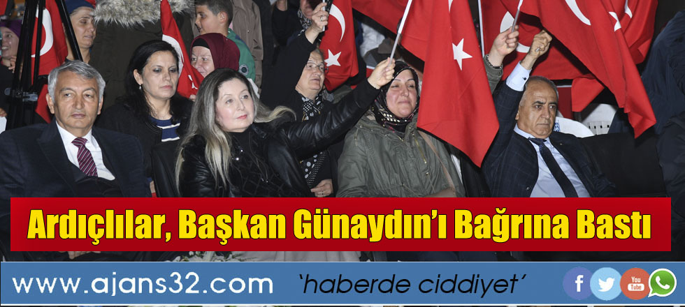 Ardıçlılar, Başkan Günaydın’ı Bağrına Bastı