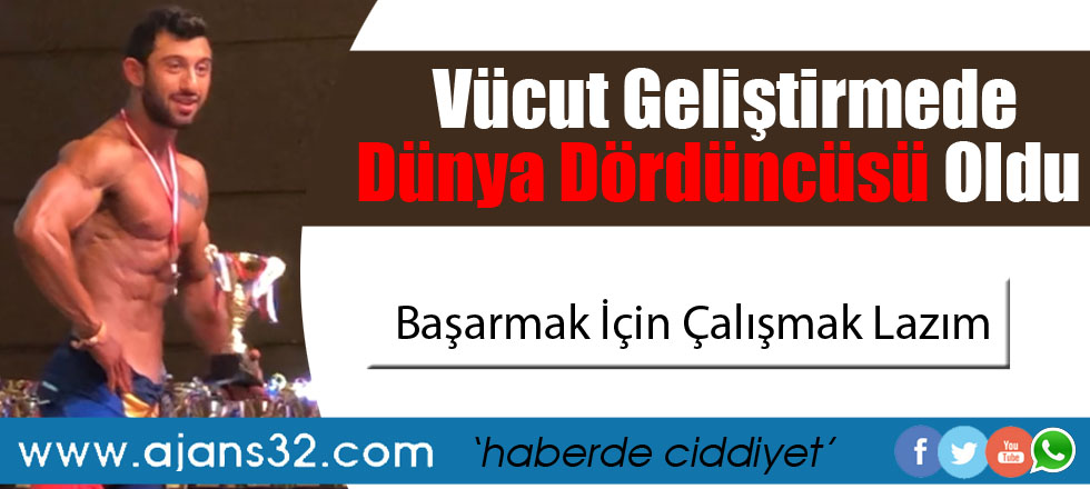 Vücut Geliştirmede Dünya Dördüncüsü Oldu