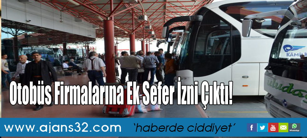 Otobüs Firmalarına Ek Sefer İzni Çıktı! 9 Haziran'da Başlayıp 26 Haziran'da Bitecek