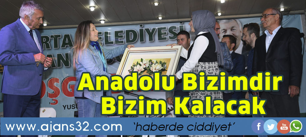 Anadolu Bizimdir Bizim Kalacak