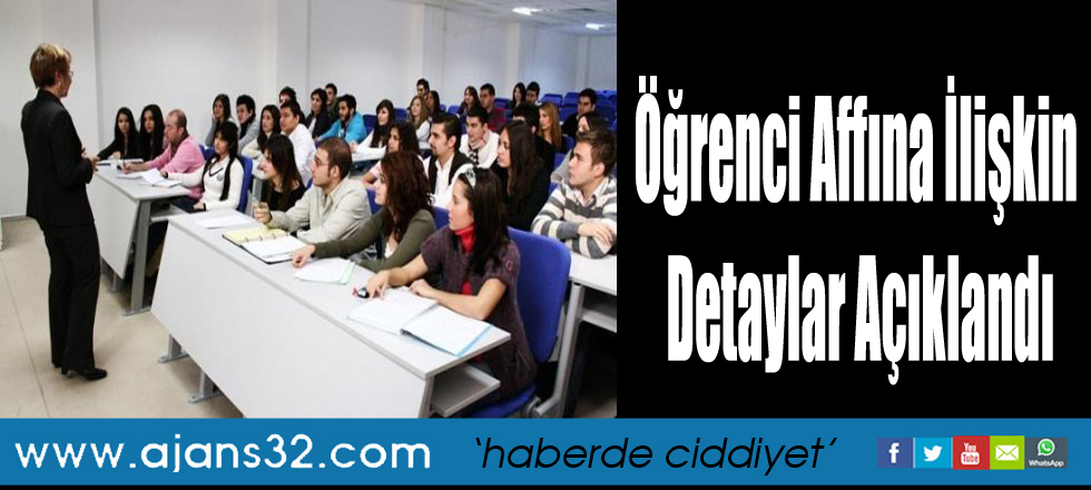 Öğrenci Affına İlişkin Detaylar Açıklandı