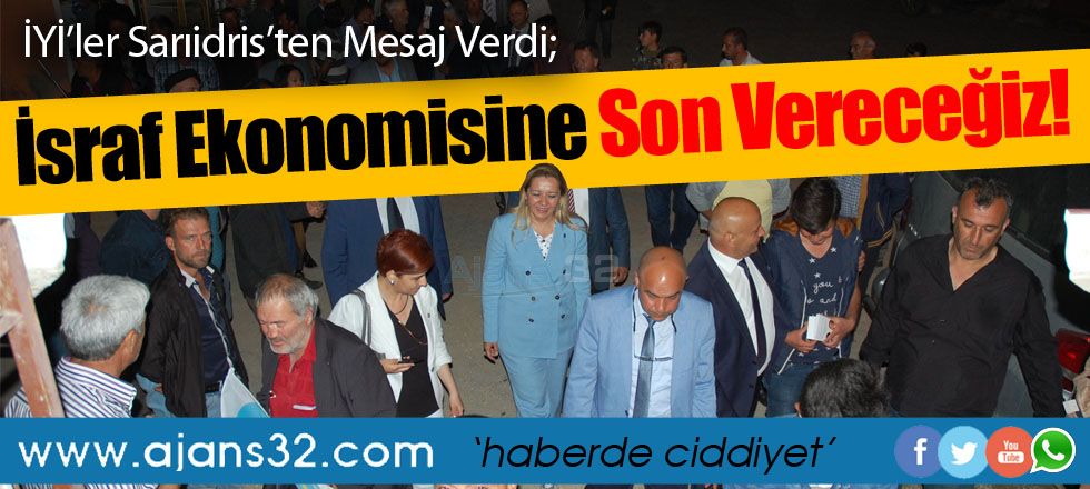 İsraf Ekonomisine Son Vereceğiz!