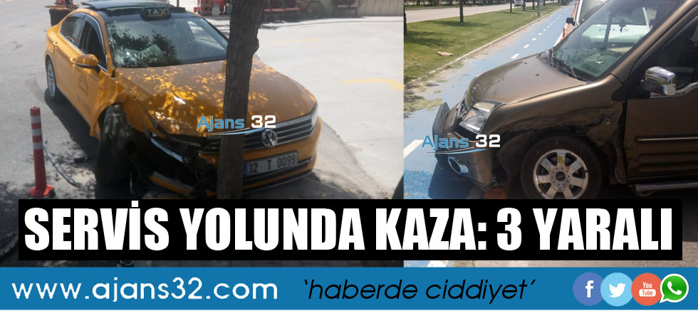 Servis Yolunda Kaza: 3 Yaralı