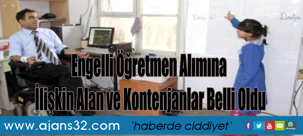 Engelli Öğretmen Alımına İlişkin Alan ve Kontenjanlar Belli Oldu