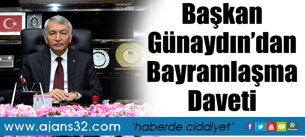 Başkan Günaydın Halkı Bayramlaşmaya Davet Etti