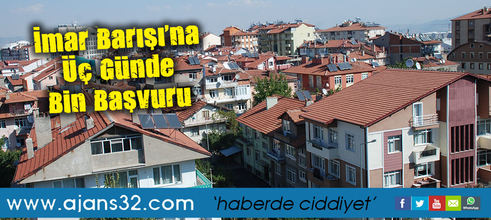 İmar Barışı’na Üç Günde Bin Başvuru