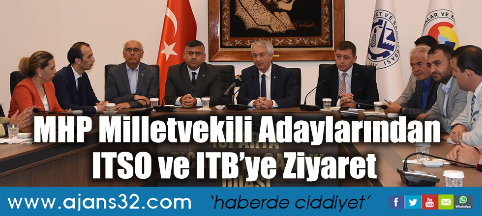 MHP Milletvekili Adaylarından ITSO ve ITB’ye Ziyaret