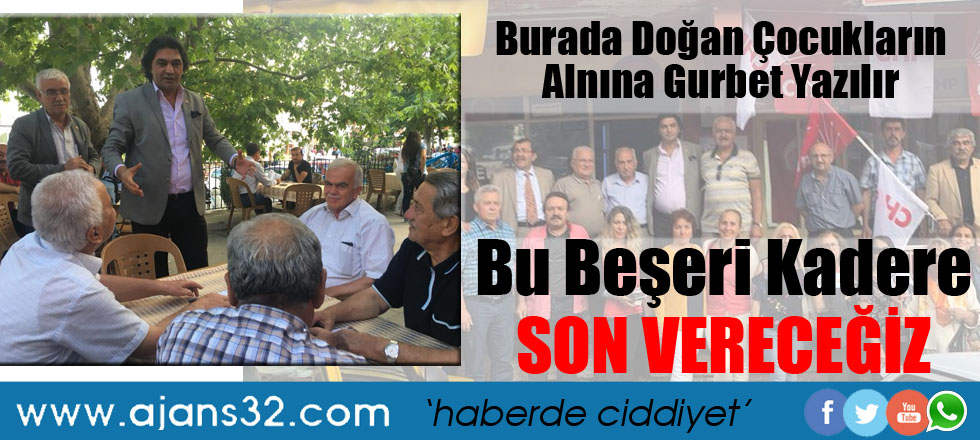 Bu Beşeri Kadere Son Vereceğiz!