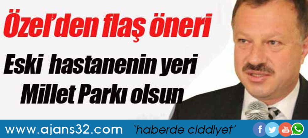 Eski Hastanenin Yeri Millet Parkı Olsun