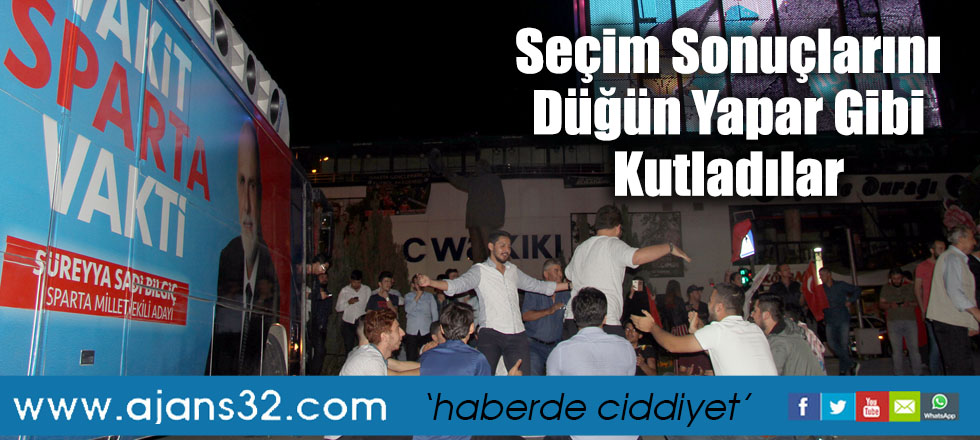 Seçim Sonuçlarını Düğün Yapar Gibi Kutladılar