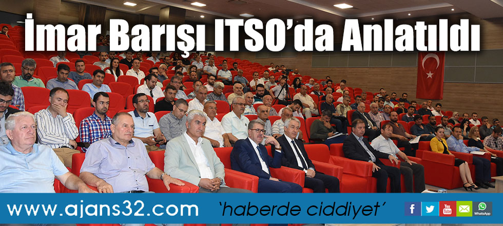 İmar Barışı ITSO’da Anlatıldı