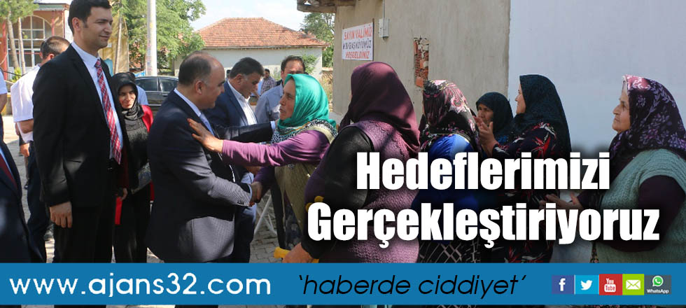 Hedeflerimizi Gerçekleştiriyoruz