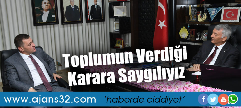 Toplumun Verdiği Karara Saygılıyız