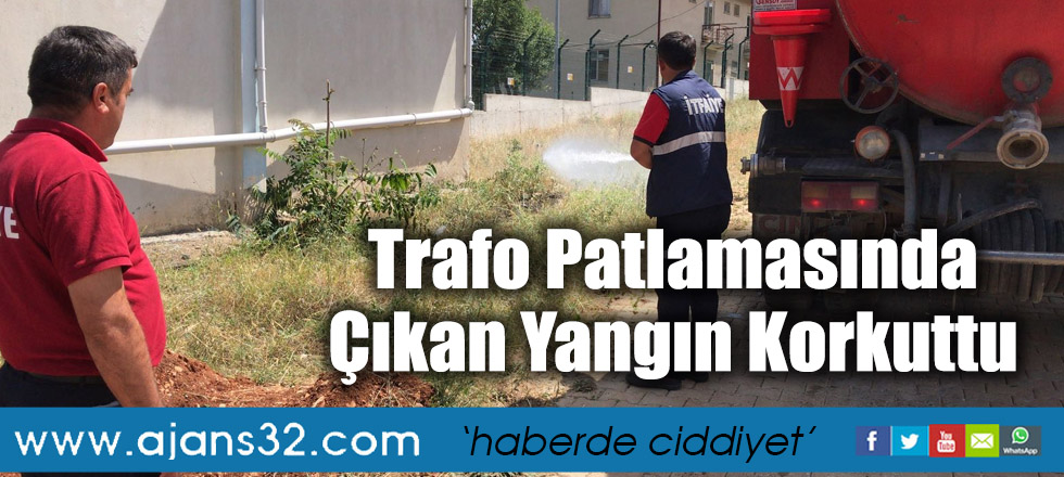 Trafo Patlamasında Çıkan Yangın Korkuttu