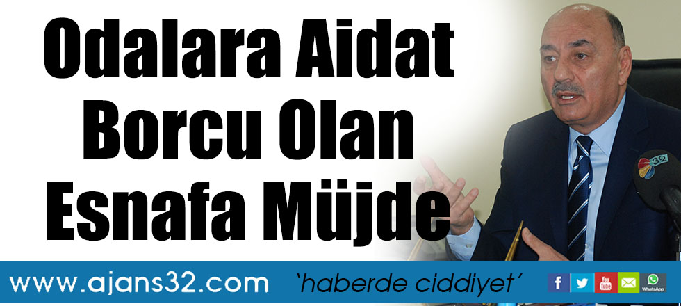 Odalara Aidat Borcu Olan Esnafa Müjde