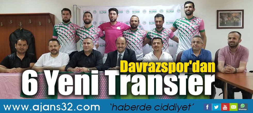 Davrazspor'dan 6 Yeni Transfer